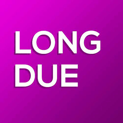 Long Overdue